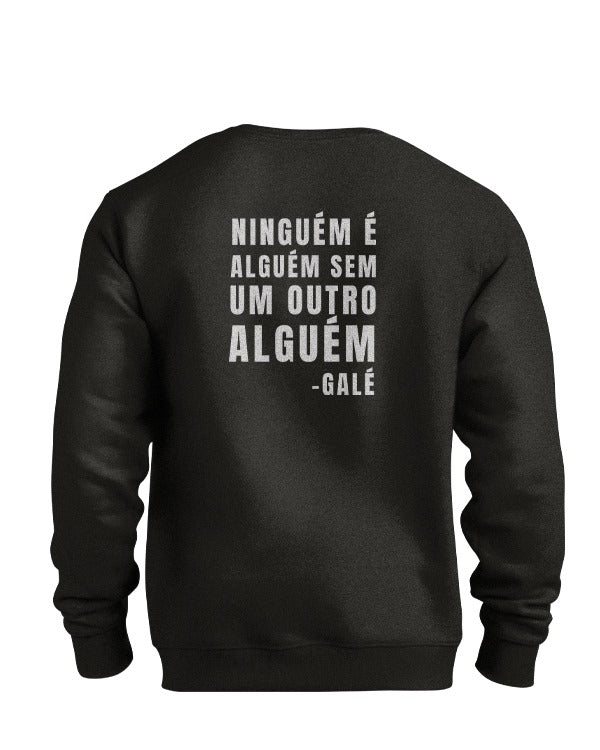 Moletom Galé Ubuntu Ninguém é Alguém Sem Um Outro Alguém